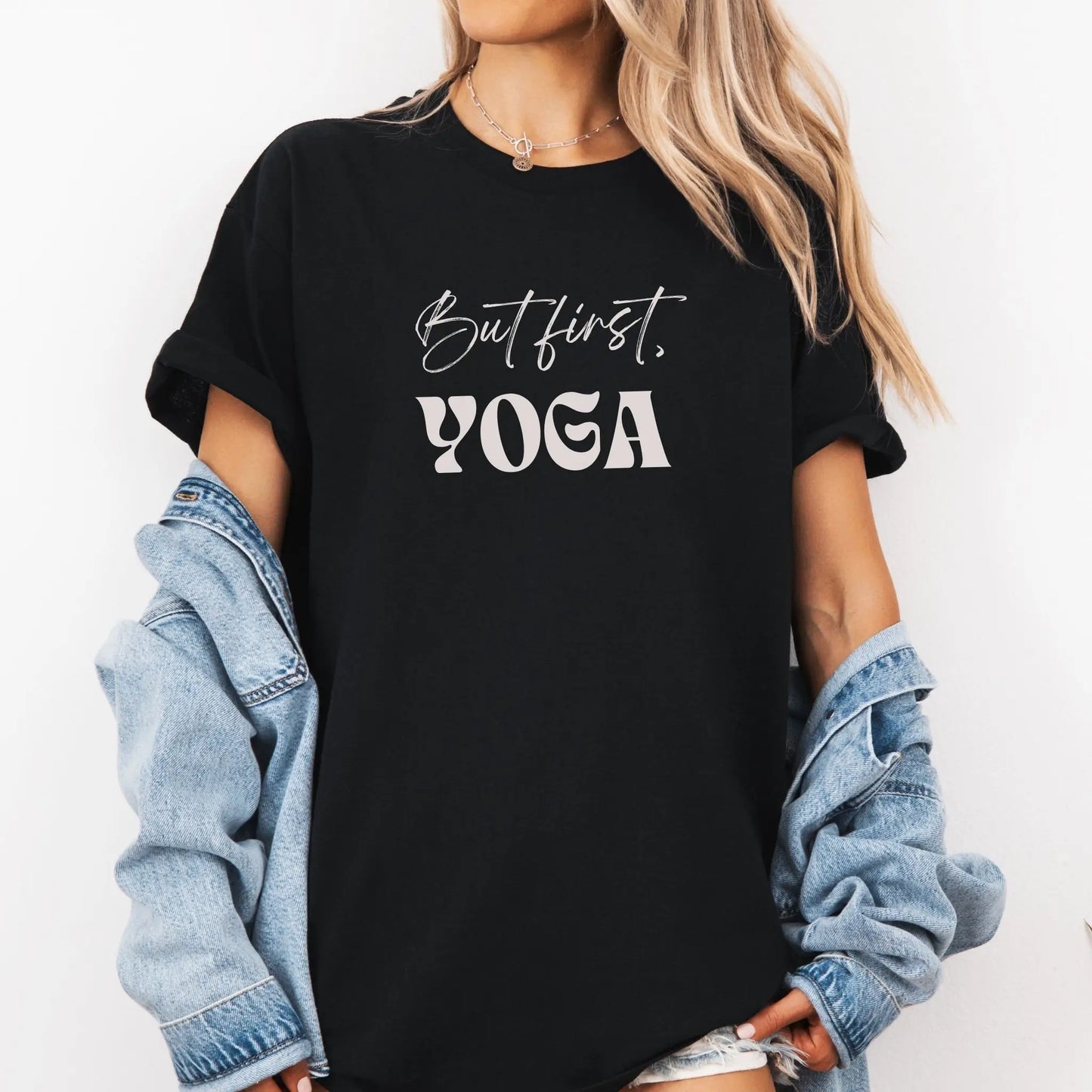 But First, Yoga