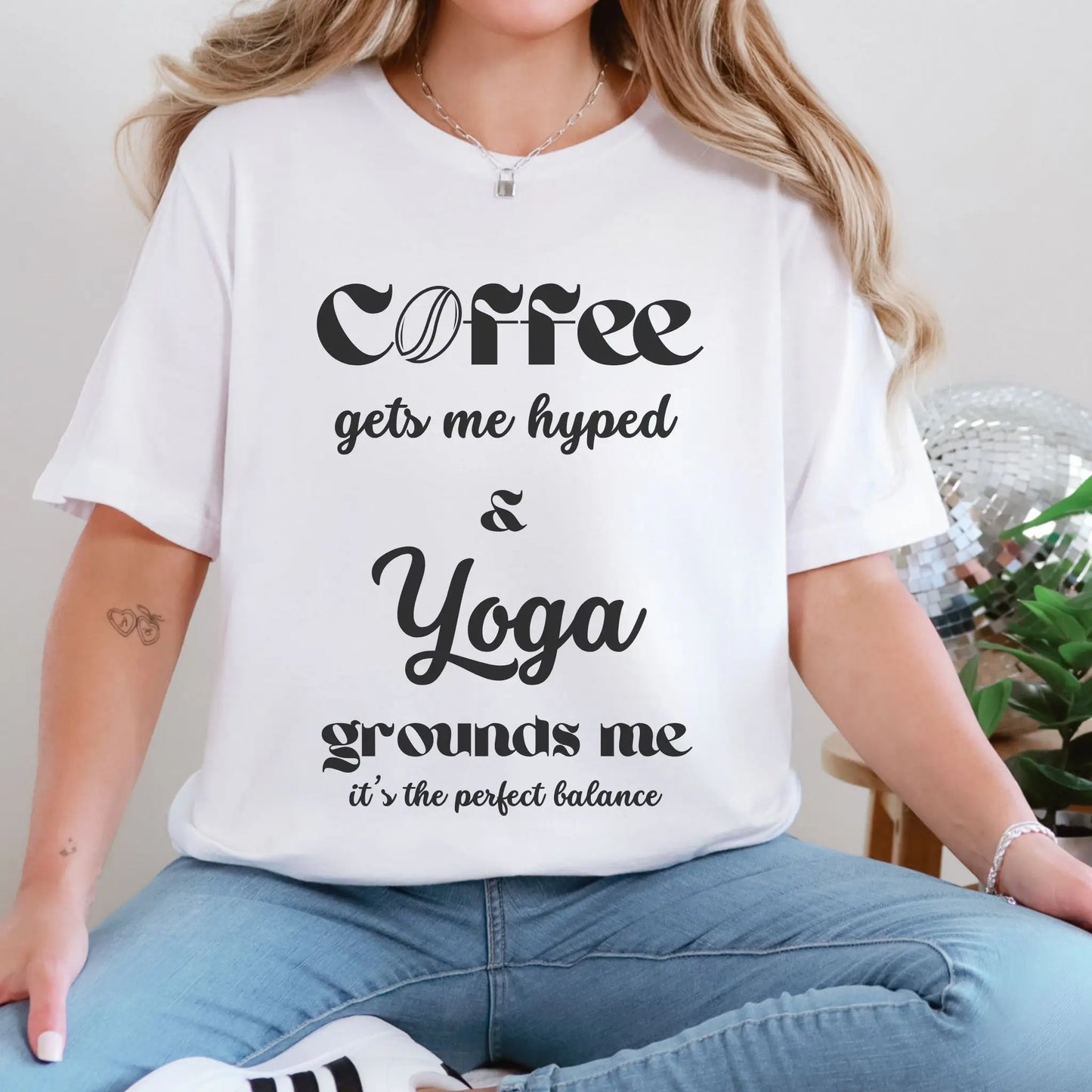 Coffee Gets Me Hyped and Yoga Grounds Me