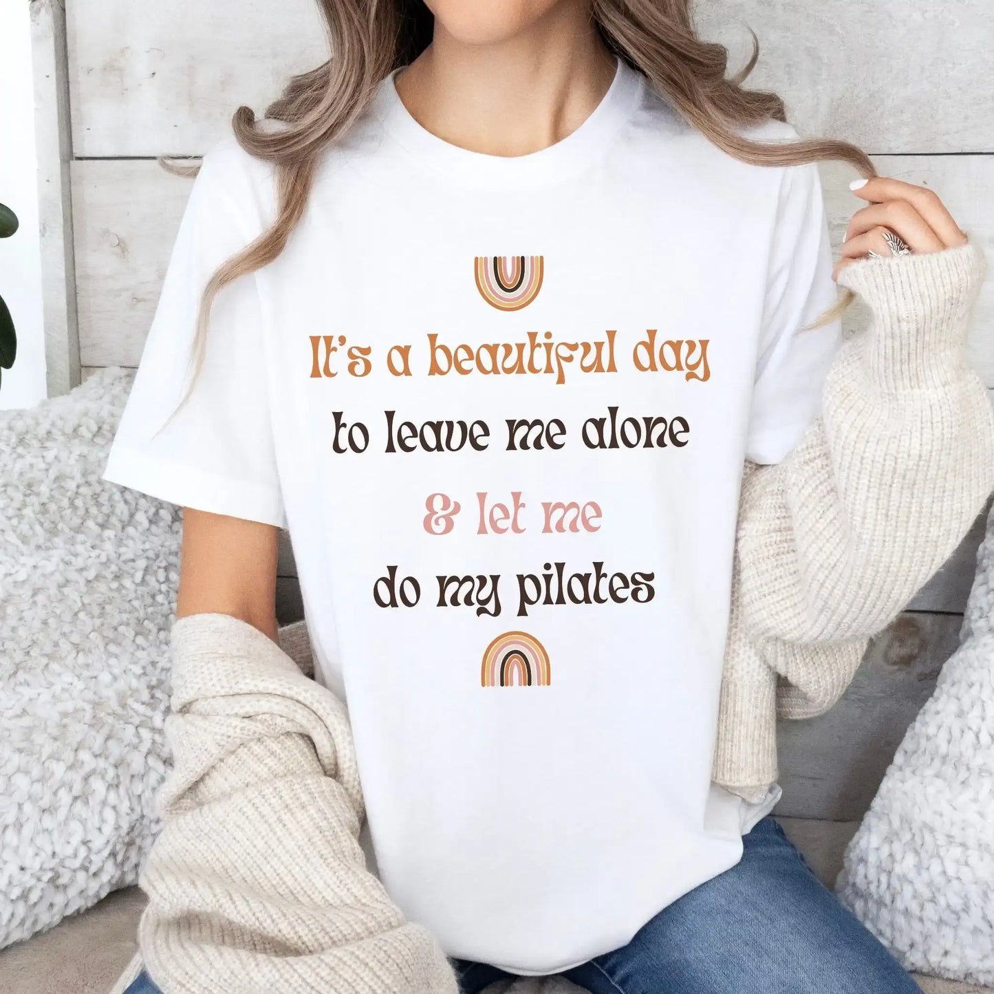 It's a Beautiful Day to Leave Me Alone and Let Me Do My Pilates