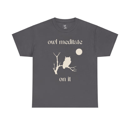 Owl Meditate On It