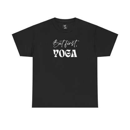But First, Yoga