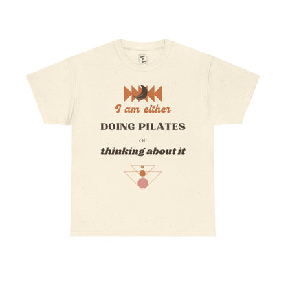 I Am Either Doing Pilates or Thinking About It