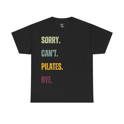 Sorry. Can't. Pilates. Bye.