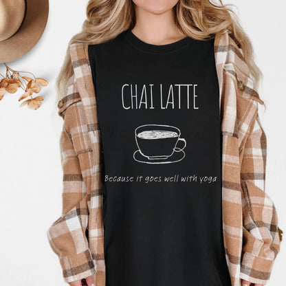 Chai Latte - Because It Goes Well With Yoga