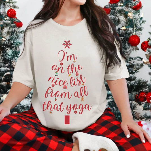 I'm On The Nice List From All That Yoga