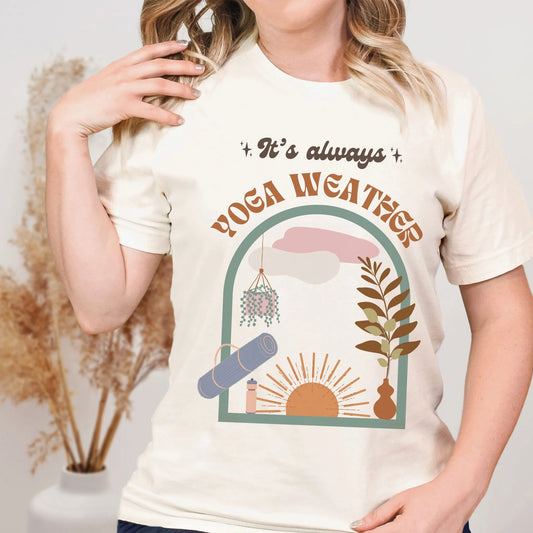 It's Always Yoga Weather